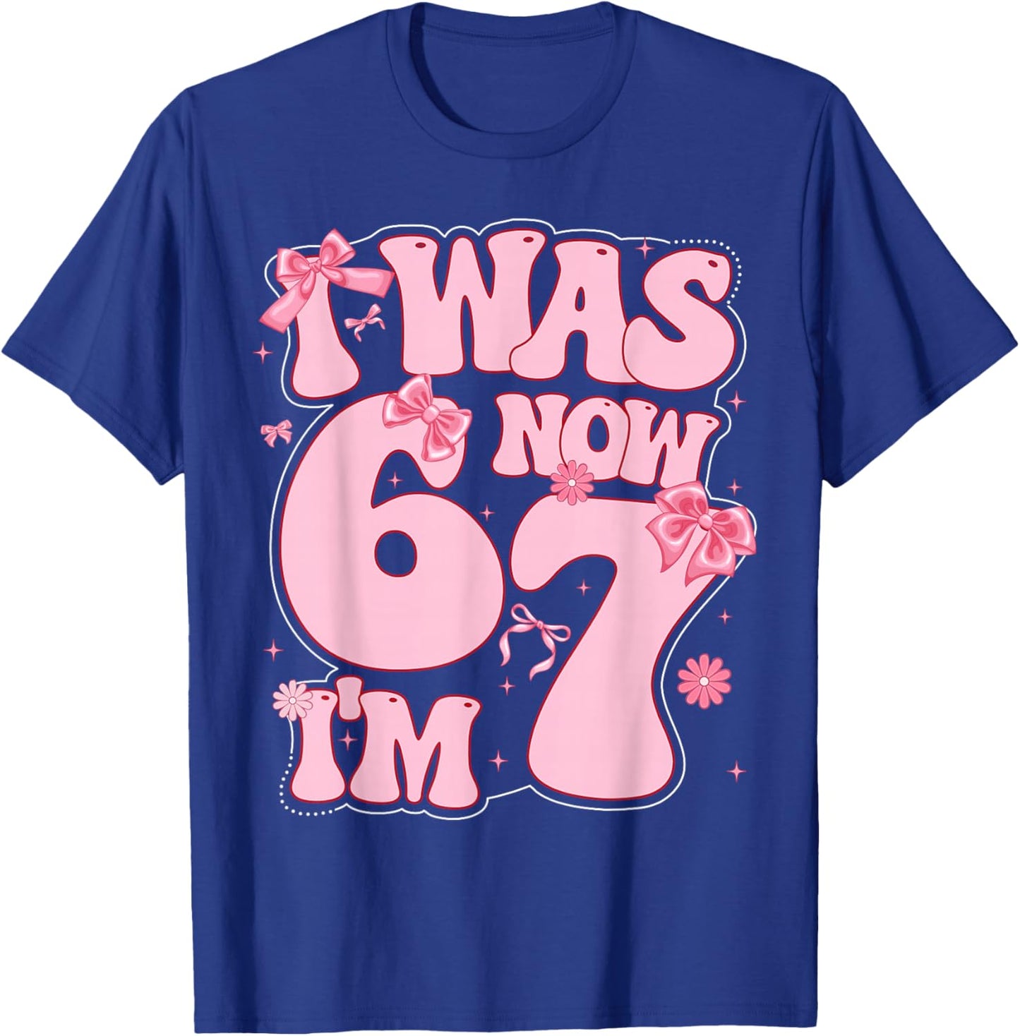 Coquette Bow 7th Birthday Girl I was 6 Now I'm 7 Year Old T-Shirt - T-Shirt | Royal