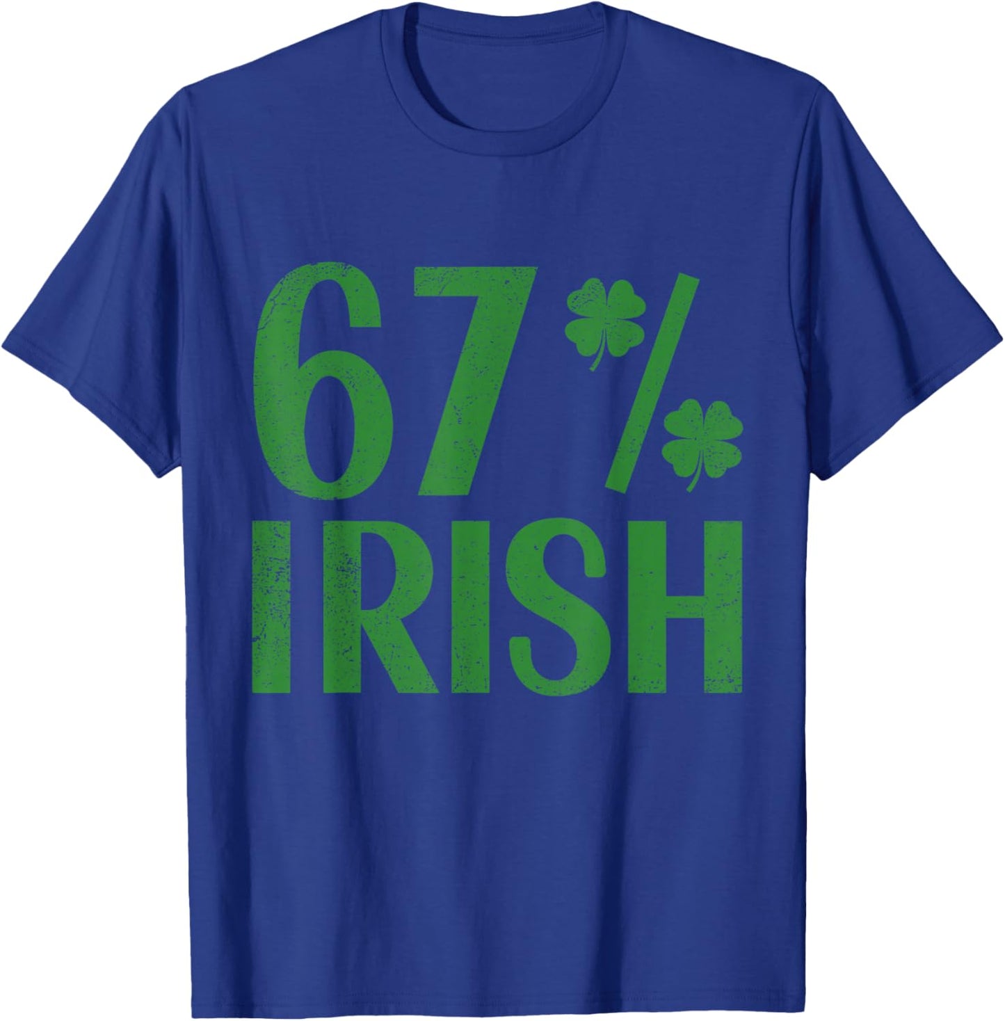 I'm 67 Percent Irish Funny 67 Six Seven Meme Boys Kids T-Shirt - T-Shirt | Royal