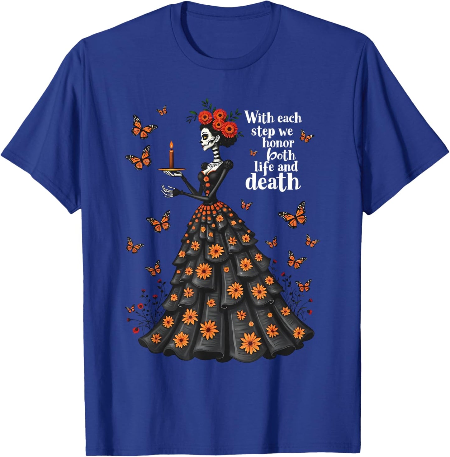 Honor Life and Death Day of Dead Dia De Los Muertos Women T-Shirt - T-Shirt | Royal