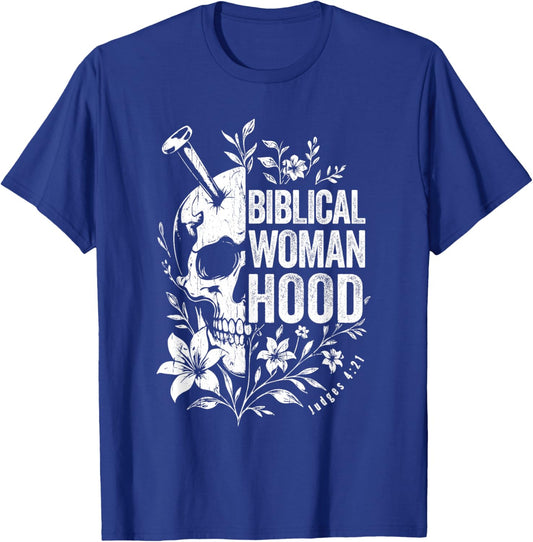Biblical Womanhood Skull Flower Judges 4-21 Woman Christian T-Shirt - T-Shirt | Royal