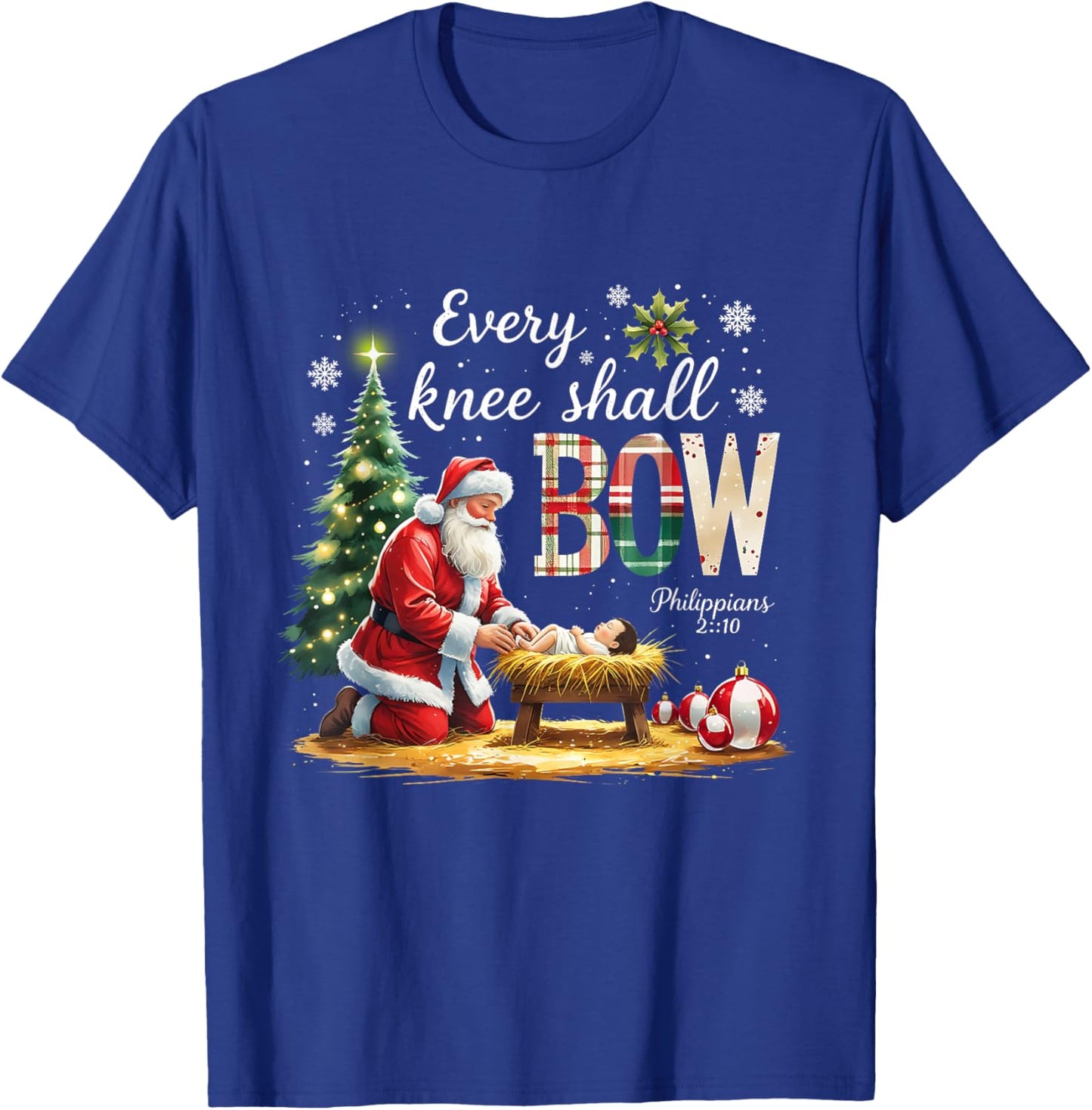 Every Knee Shall Bow Philippians 2:10 Christmas Design T-Shirt - T-Shirt | Royal