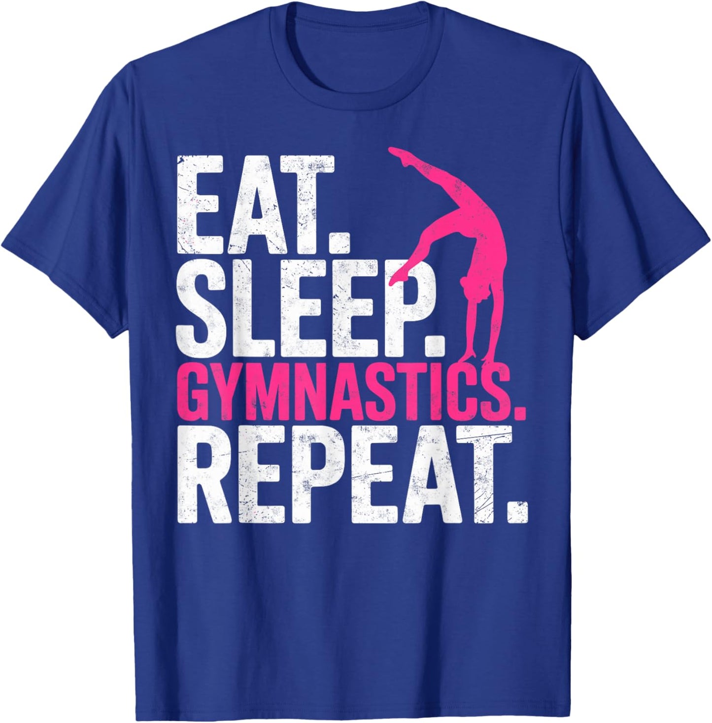 Funny Girl Gymnast Eat Sleep Rhythmic Gymnastics Repeat T-Shirt - T-Shirt | Royal