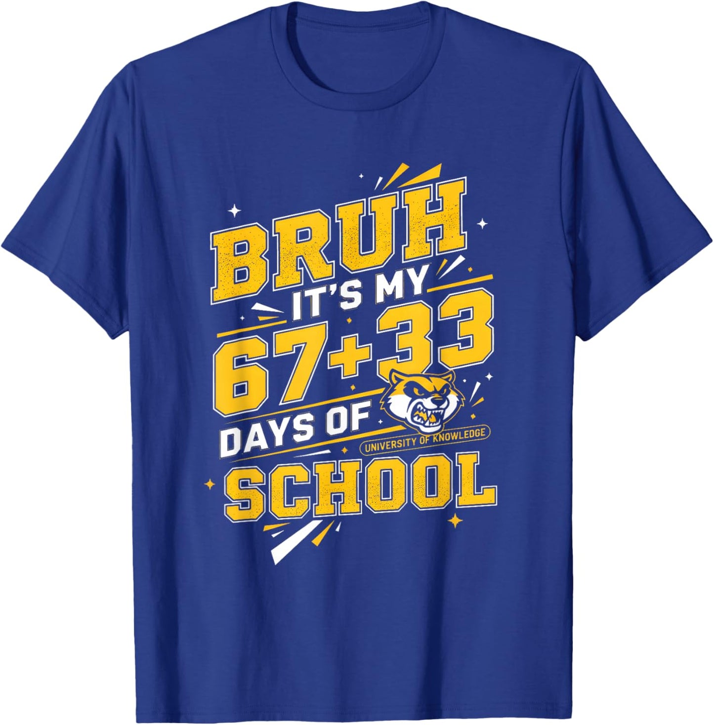 Bruh Its My 67 33 Days of School Boys Kids 100th Day T-Shirt - T-Shirt | Royal