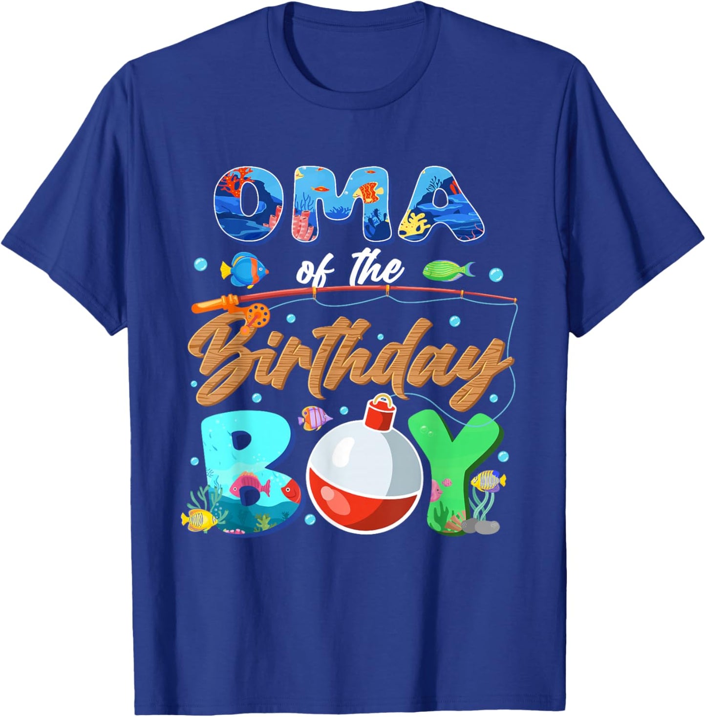 Oma of The Birthday Boy Fishing Family Matching Bday T-Shirt - T-Shirt | Royal