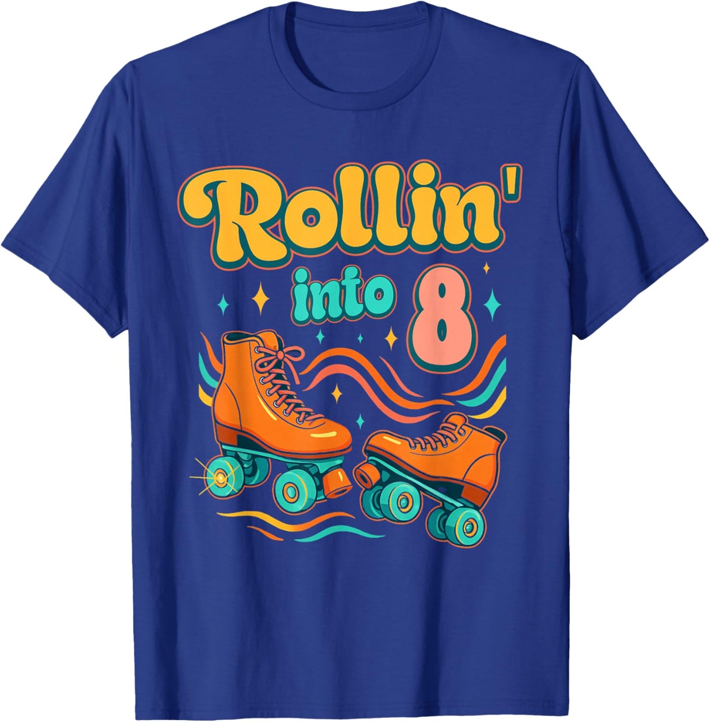 8th Birthday Roller Skates Rollin Into 8 Years Old Groovy T-Shirt - T-Shirt | Royal