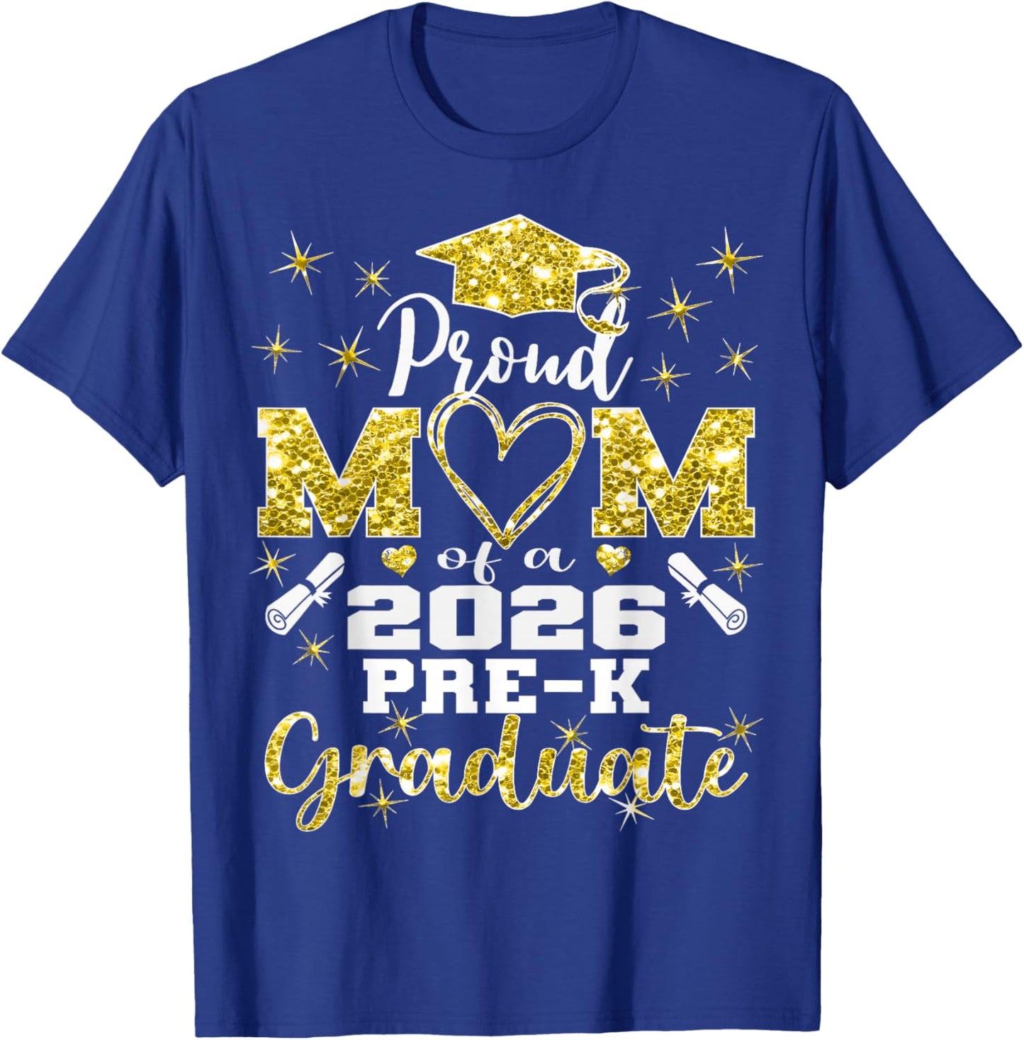 Proud Mom of Pre K School Graduate 2026 Graduation Mom T-Shirt - T-Shirt | Royal