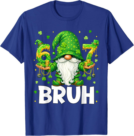 Gnomes 67 Six Seven 6 7 Bruh Shenanigans St.Patricks Day Men T-Shirt - T-Shirt | Royal