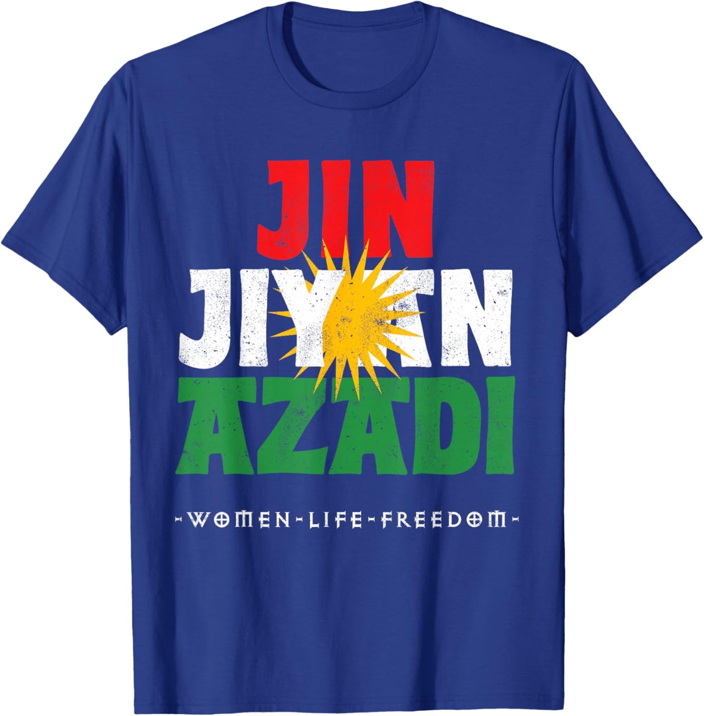 Kurdish Flag, JIN JIYAN AZADI, Kurdish Women, Free Kurdistan T-Shirt - T-Shirt | Royal