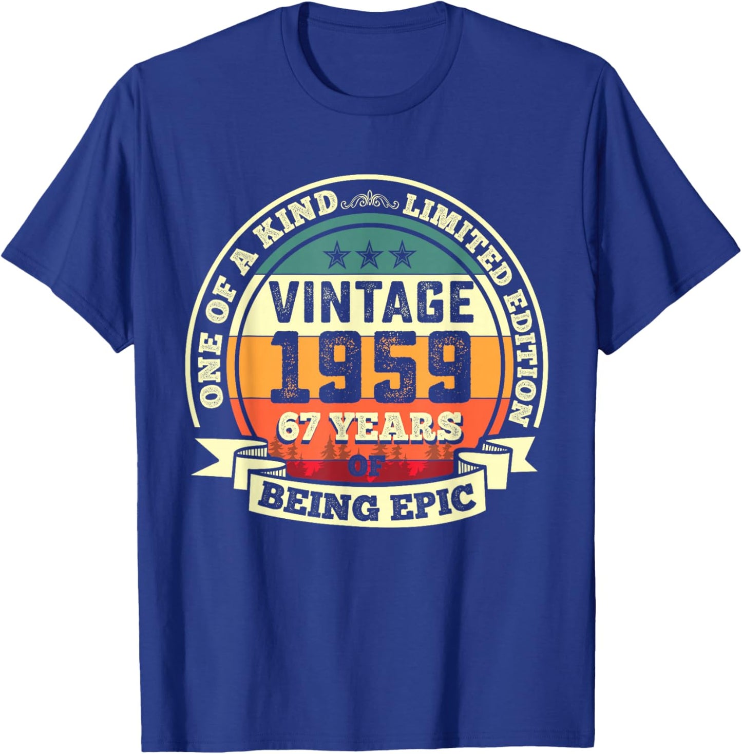 67th Birthday Gift 67 Years of Being Epic 67 Years Old T-Shirt - T-Shirt | Royal