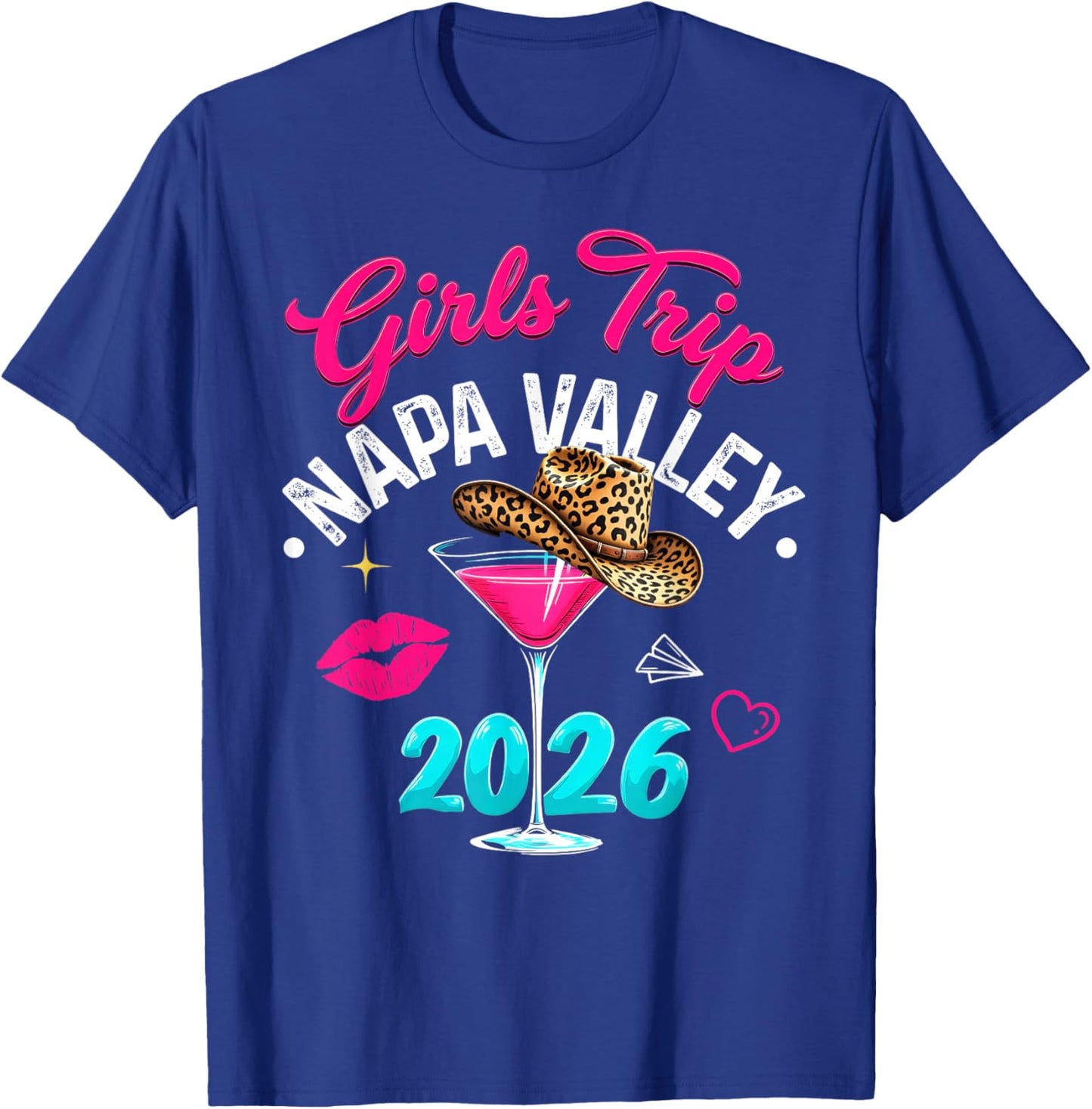Girls Trip Napa Valley 2026 Weekend Vacation Birthday Squad T-Shirt - T-Shirt | Royal