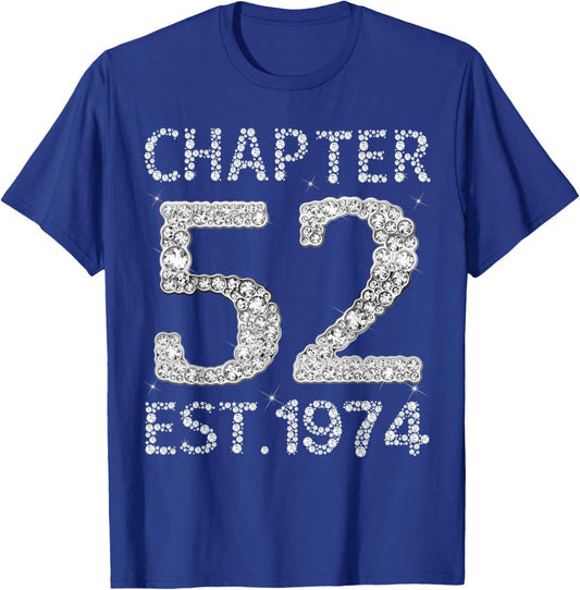 Chapter 52 EST 1974 Happy 52nd Birthday Gift Her T-Shirt - T-Shirt | Royal