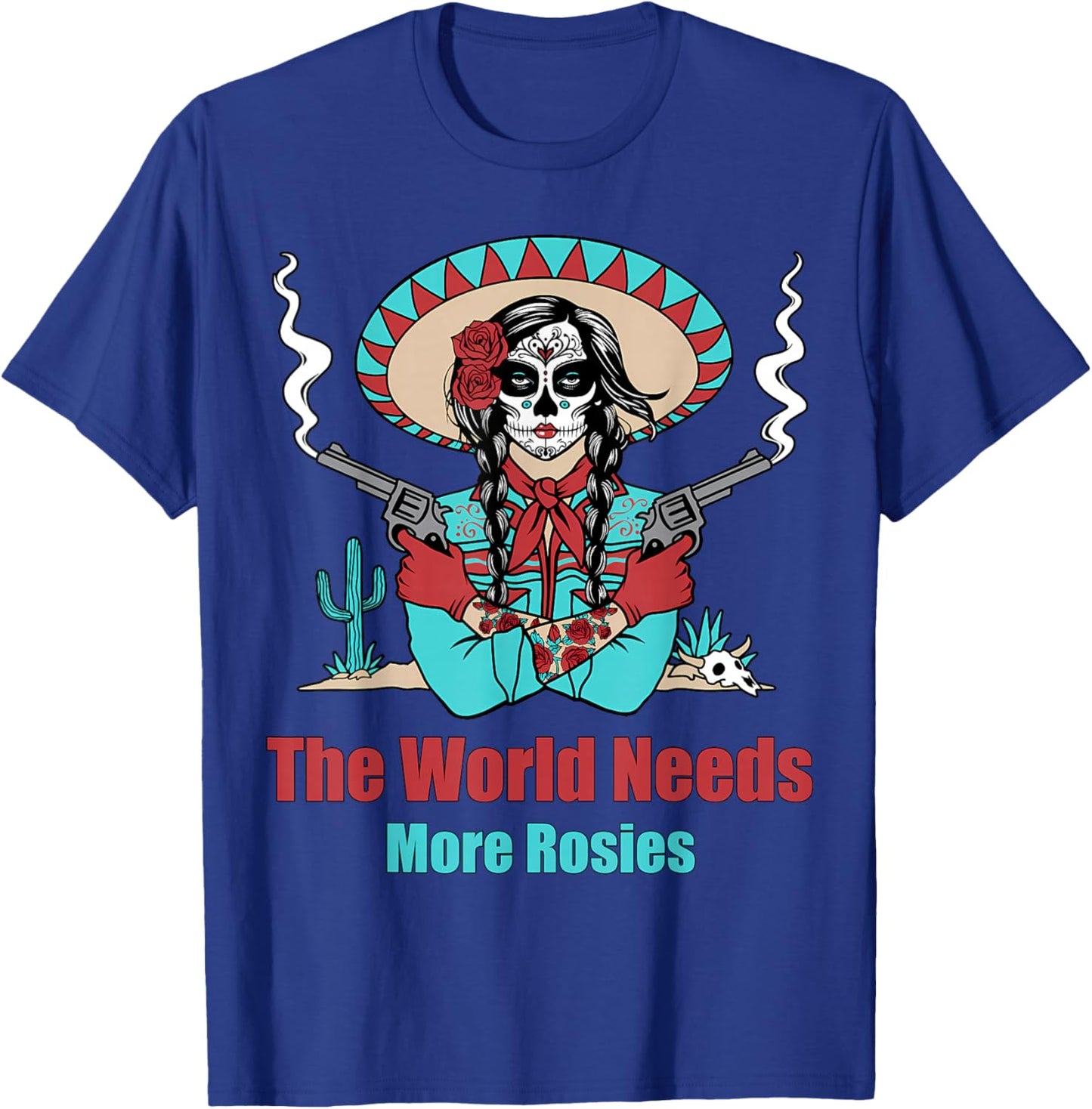 The World Needs More Rosies Funny Design T-Shirt - T-Shirt | Royal