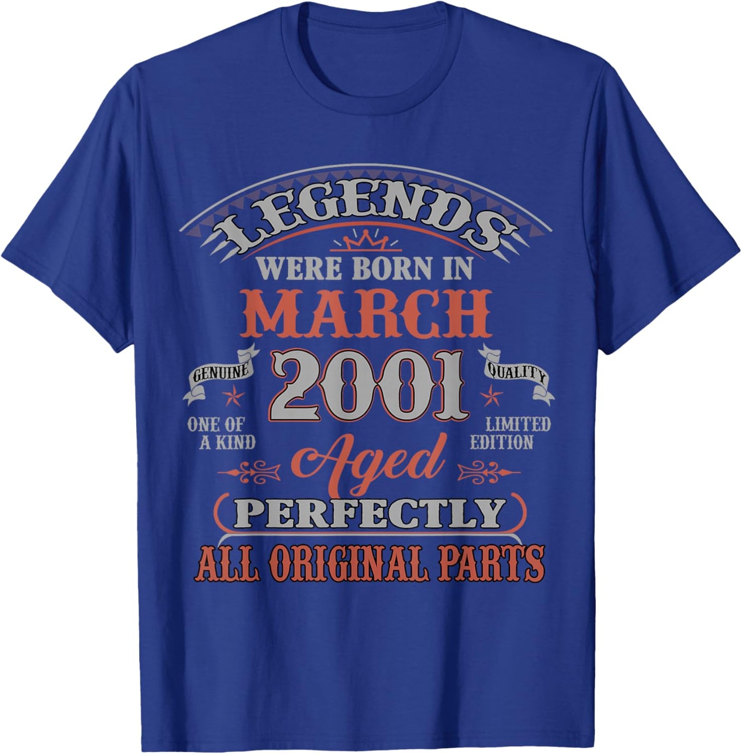 25th Birthday Gift Legend Born in March 2001 25 Yrs Old T-Shirt - T-Shirt | Royal