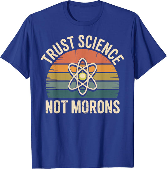 Vintage Trust Science Not Morons T-Shirt - T-Shirt | Royal