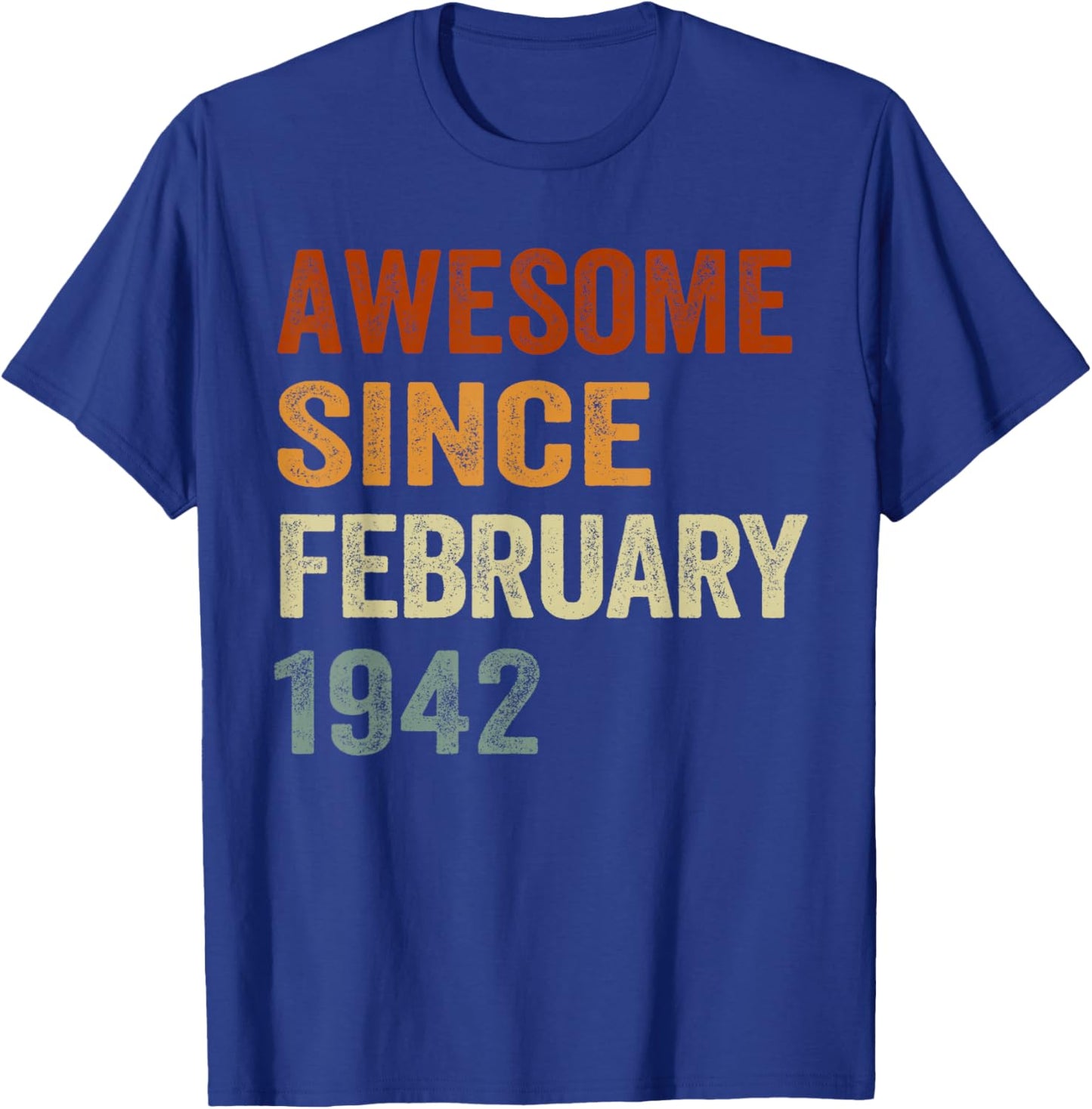 Retro Awesome Since February 1942 84 Years Old 84th Birthday T-Shirt - T-Shirt | Royal