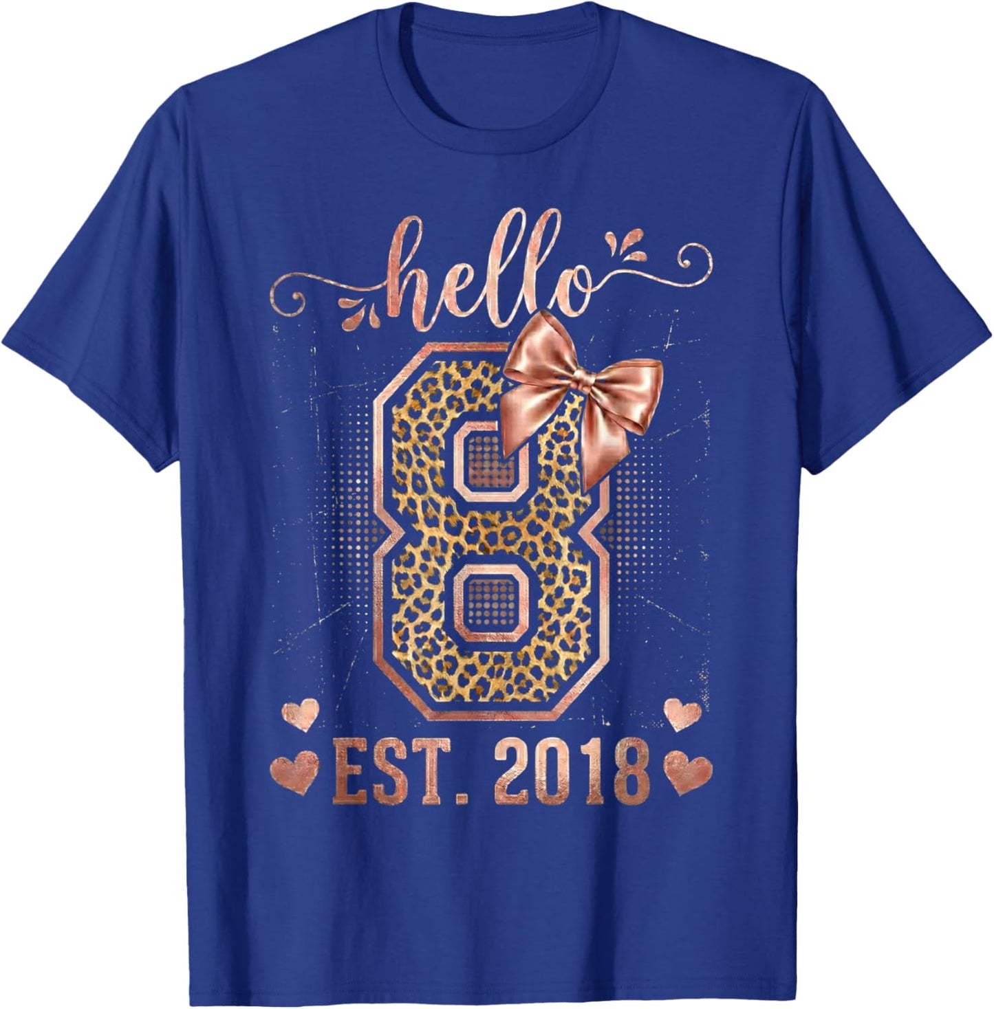 Hello Eight EST 2018 8th Birthday Coquette 8 Year Leopard T-Shirt - T-Shirt | Royal