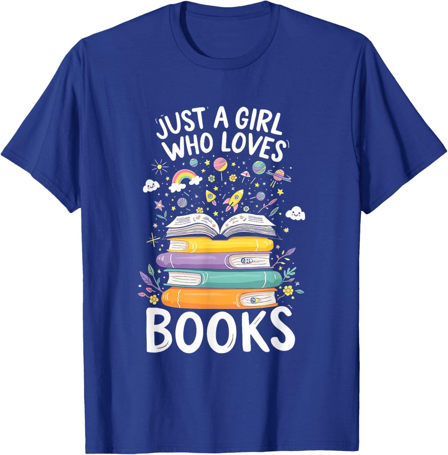 Bookworm Just a Girl Who Loves Books Literature T-Shirt - T-Shirt | Royal