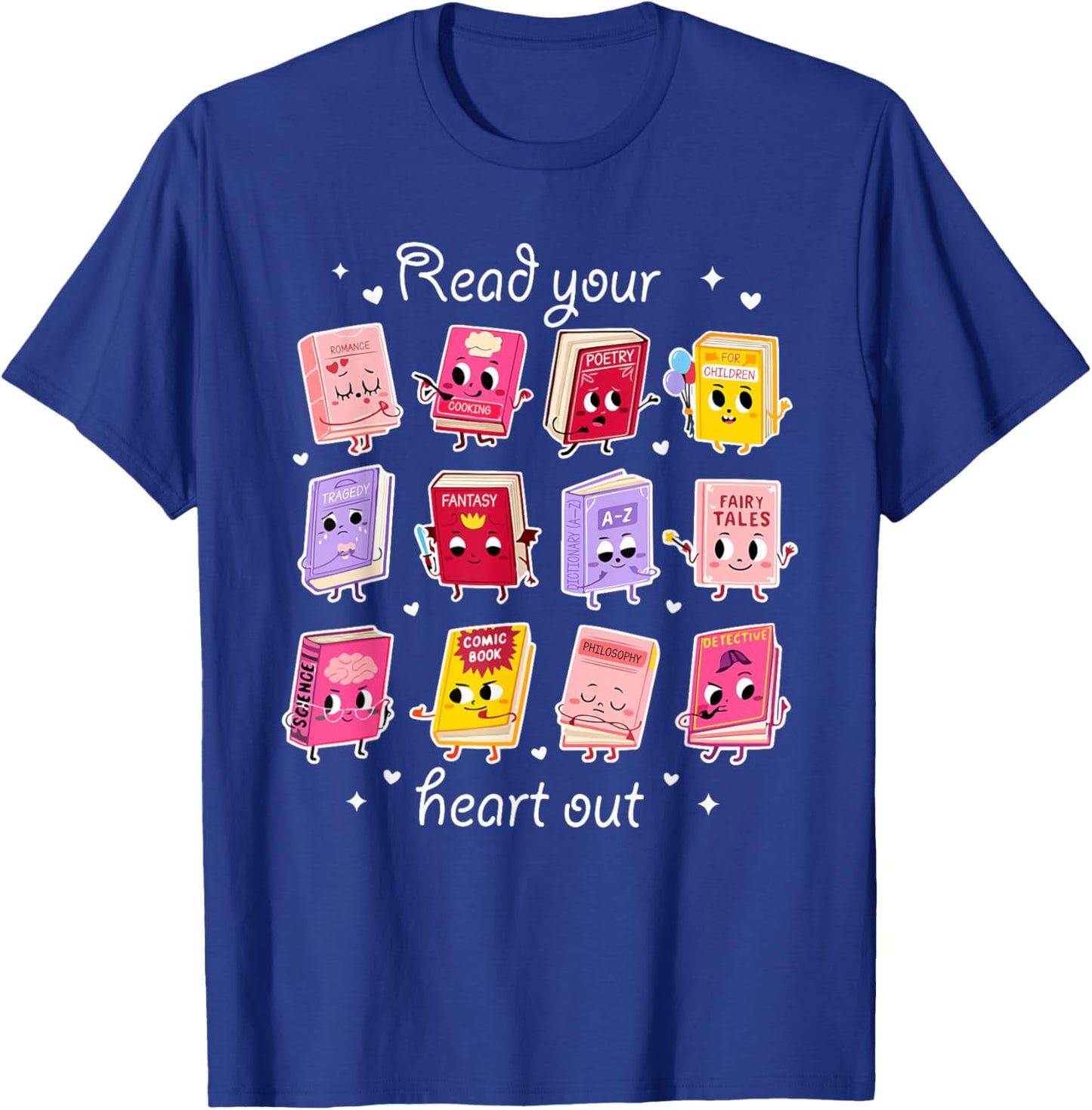 Read Your Heart Out Valentine Reading Book Lover Teacher T-Shirt - T-Shirt | Royal
