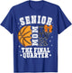 Senior Mom Class of 2026 Basketball The Final Quarter T-Shirt - T-Shirt | Royal