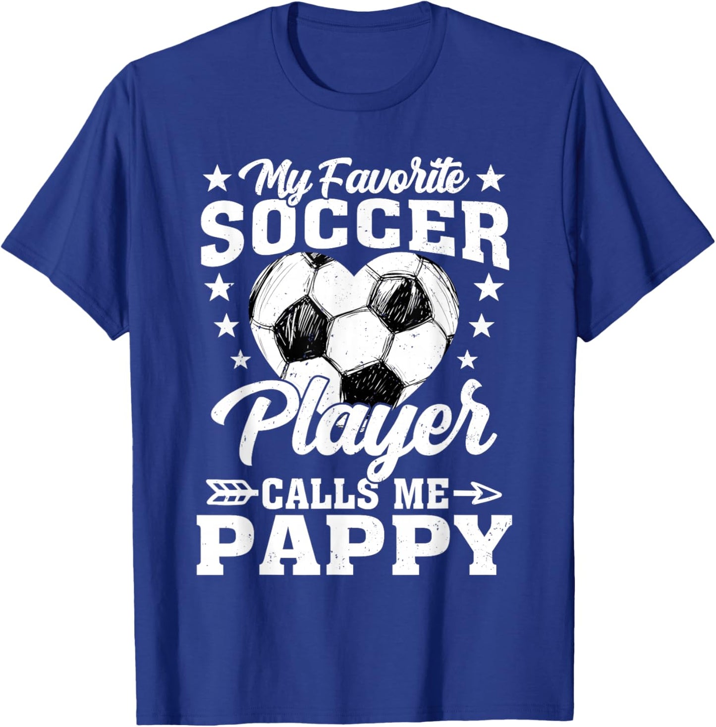 My Favorite Soccer Player Calls Me Pappy T-Shirt - T-Shirt | Royal