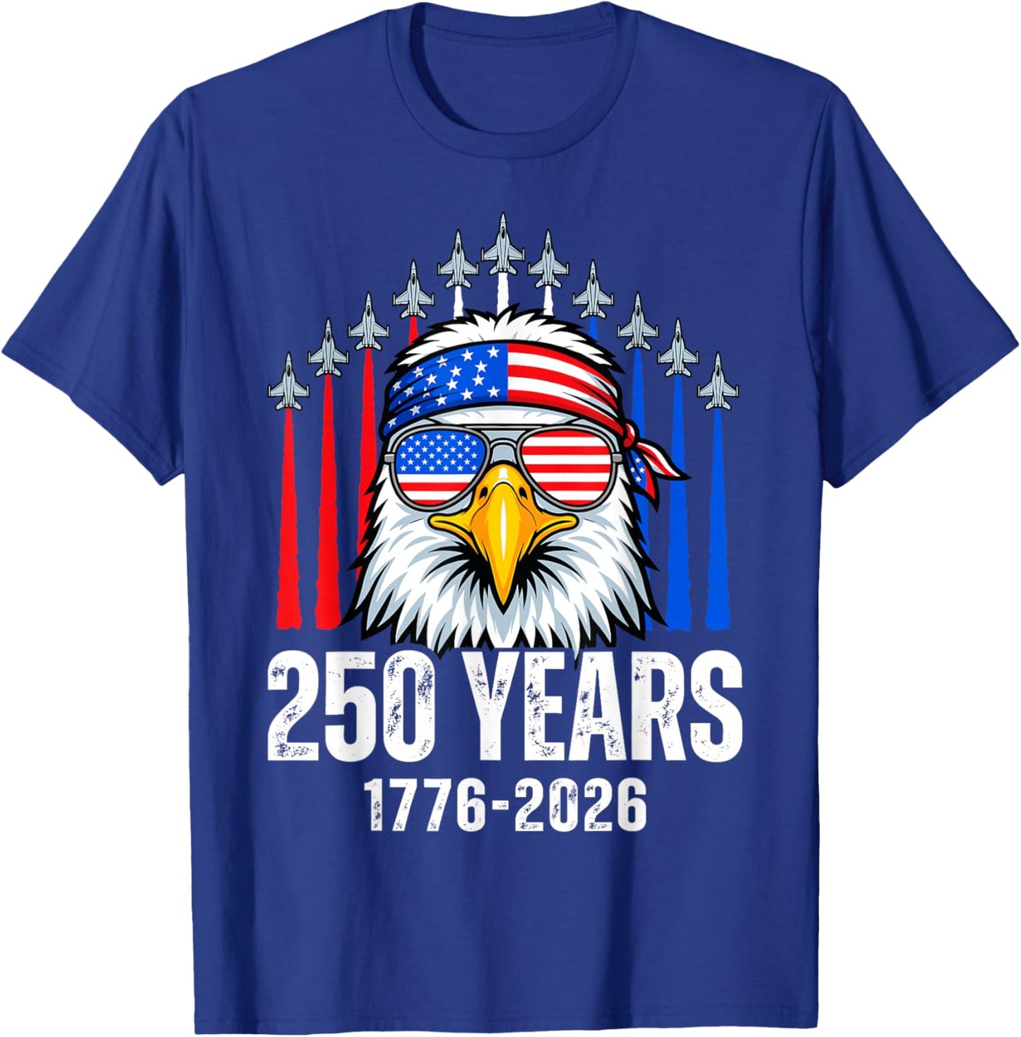 250 Anniversary USA Patriotic Eagle 250th 4th of July 2026 T-Shirt - T-Shirt | Royal