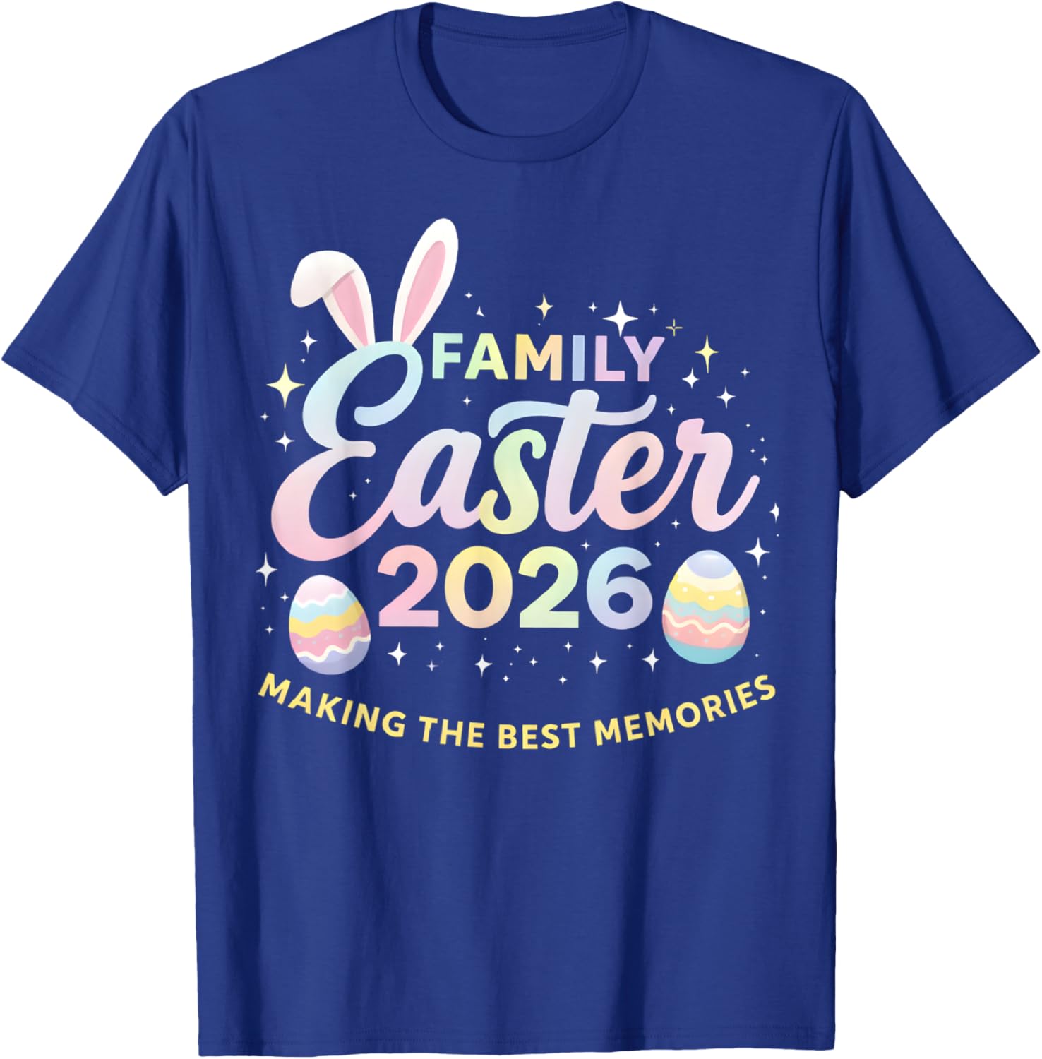 Family Easter 2026 Matching Easter Making Memories T-Shirt - T-Shirt | Royal