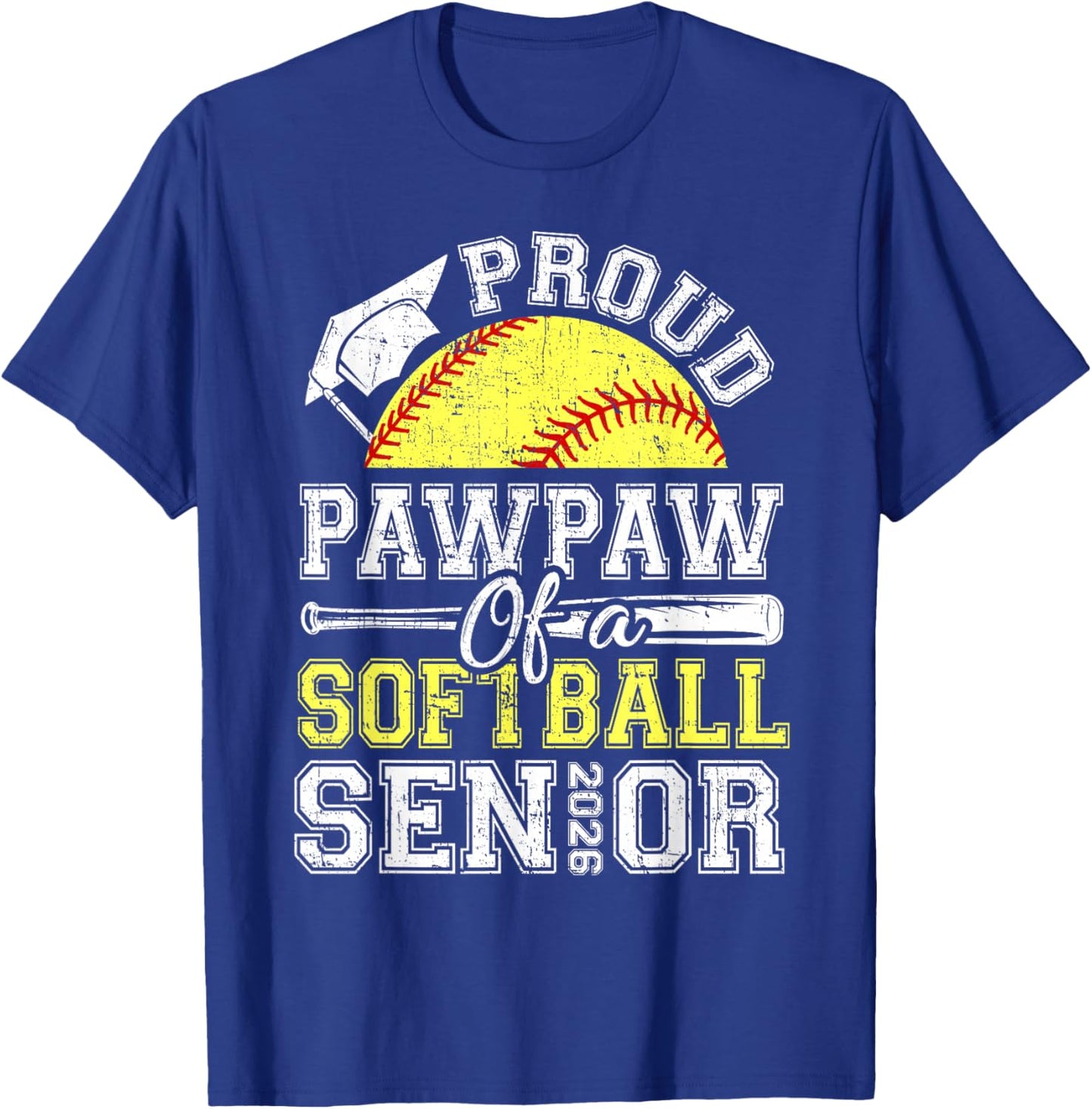 Proud Pawpaw of A 2026 Senior Softball Graduate T-Shirt - T-Shirt | Royal