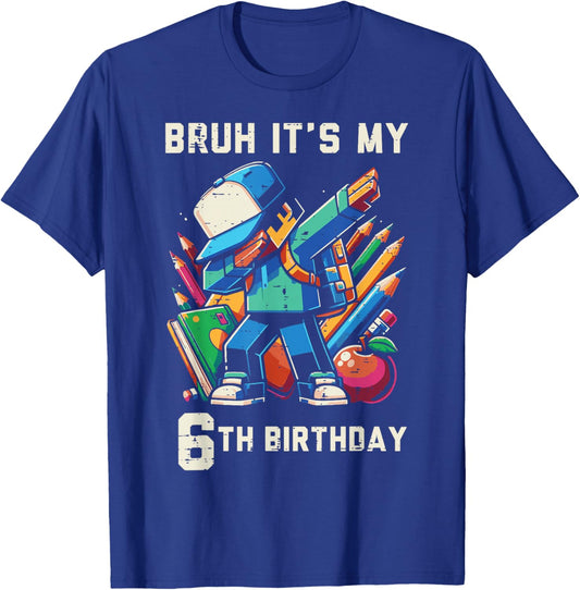 Bruh Its My 6th Birthday Pixel Dab 6 Bday Gamer Boys Kids T-Shirt - T-Shirt | Royal