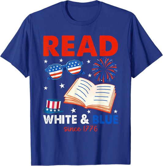 Read White Blue Since 1776 Patriotic Bookworm 4th of July T-Shirt - T-Shirt | Royal