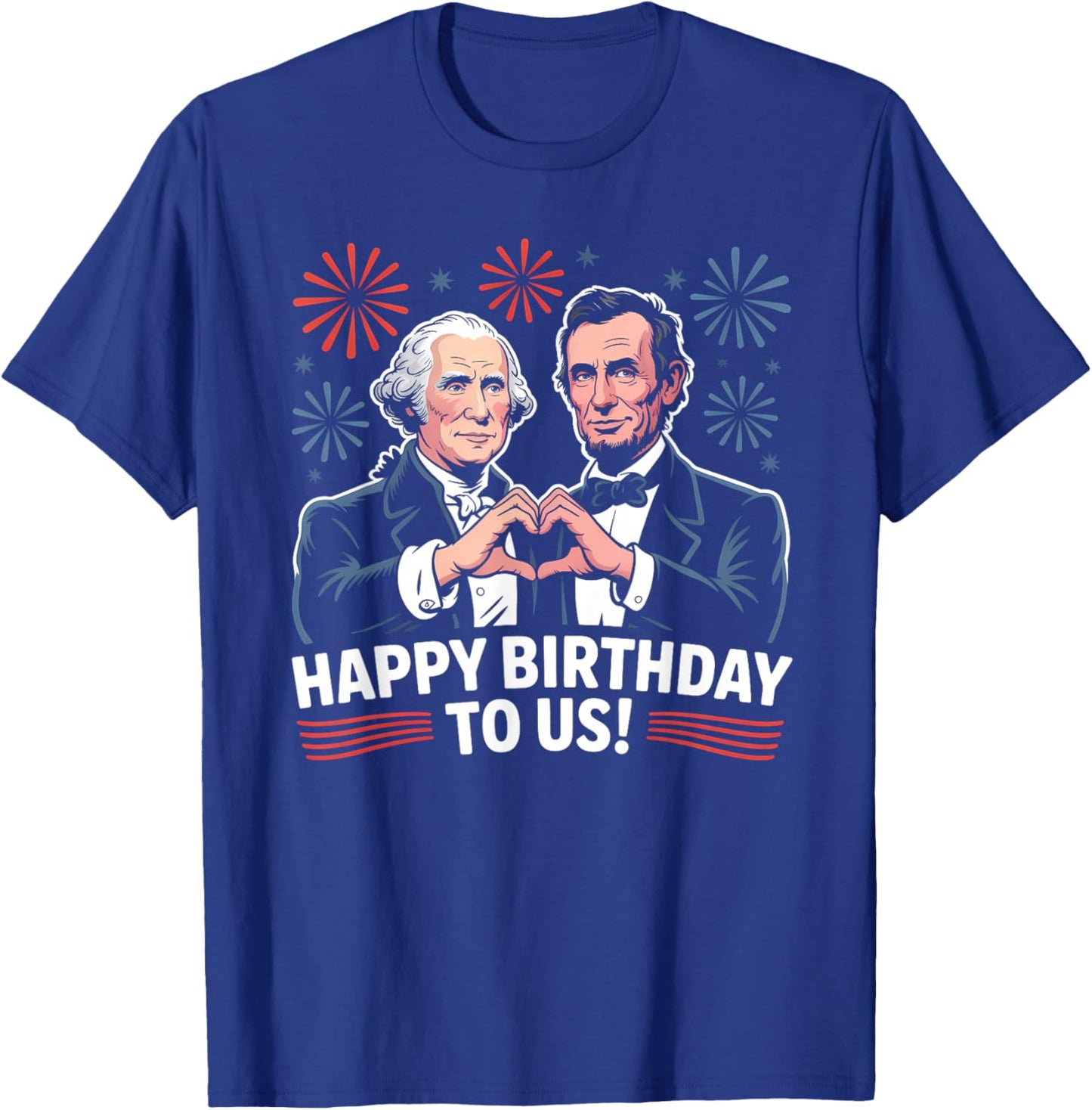 Funny George Washington Abraham Lincoln Birthday Presidents T-Shirt - T-Shirt | Royal