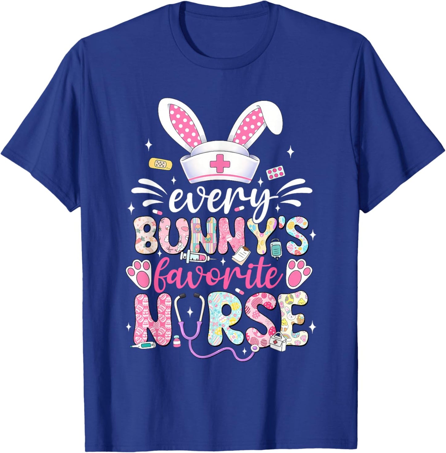 Every Bunny's Favorite Nurse Cute Easter Bunny Nurse Squad T-Shirt - T-Shirt | Royal