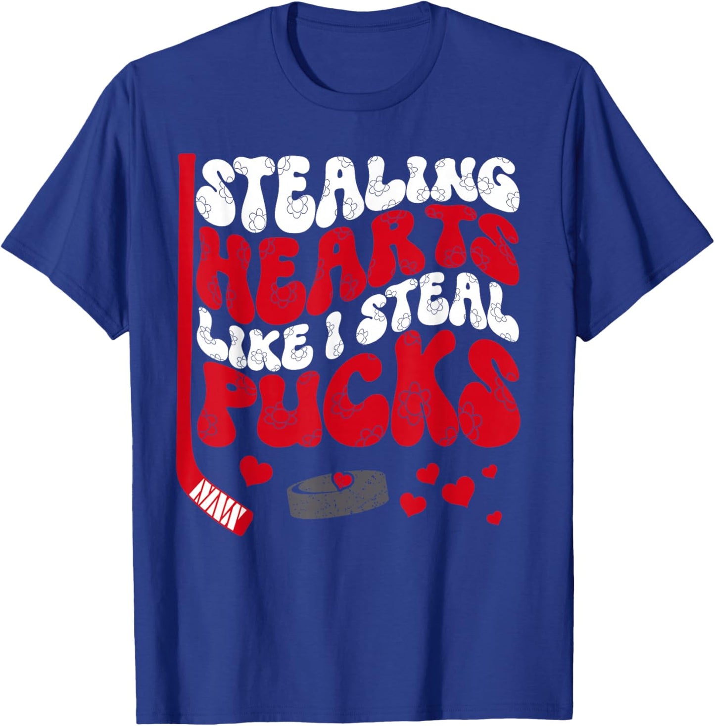 Stealing Hearts Like I Steal Pucks Valentine's Day Hockey T-Shirt - T-Shirt | Royal