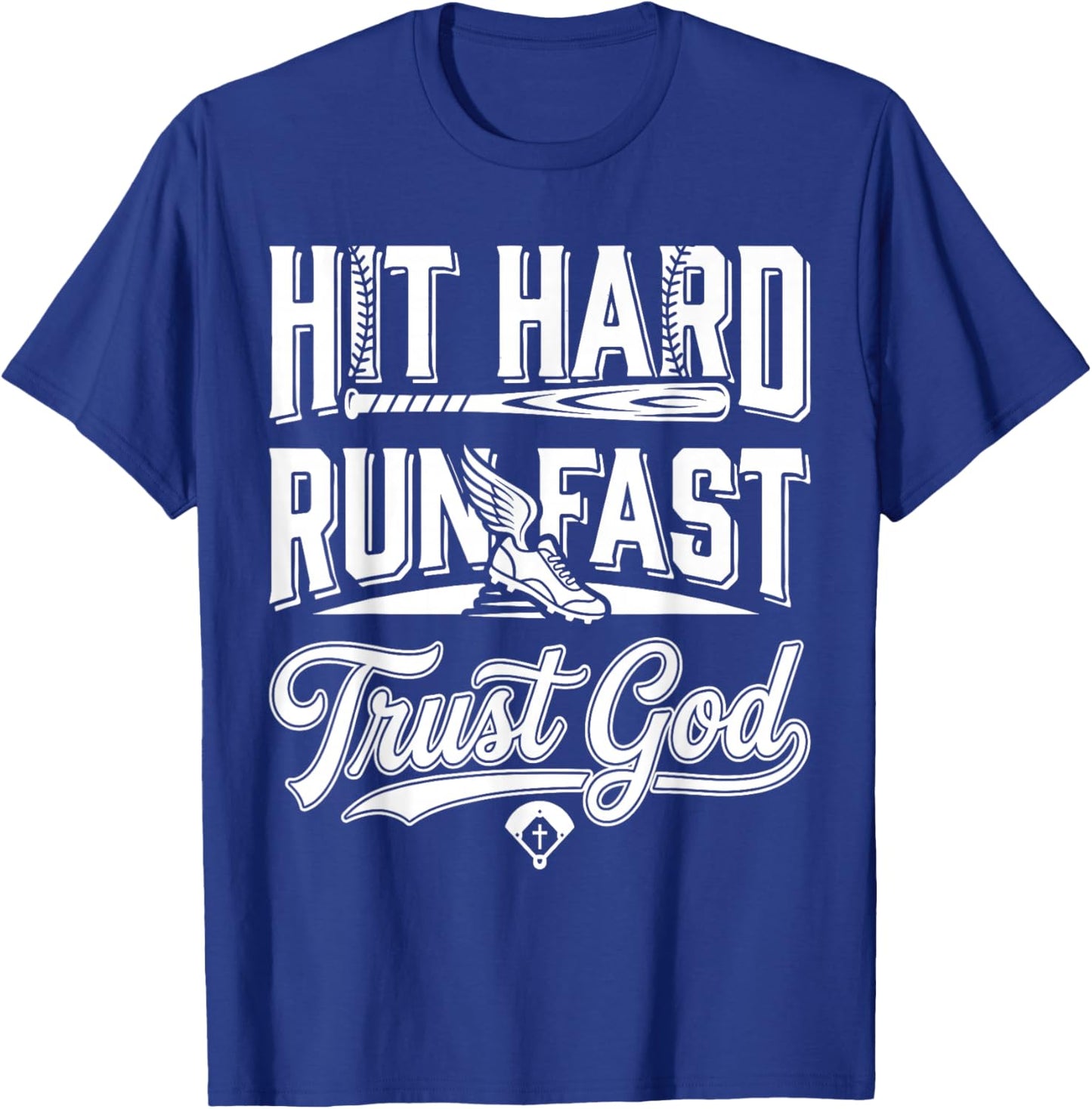 Christian Baseball, Hit Hard Run Fast Trust God T-Shirt - T-Shirt | Royal