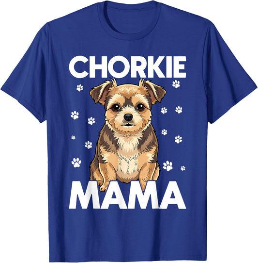Chorkie Mama Funny Yorkie Chihuahua Mix Mom T-Shirt - T-Shirt | Royal