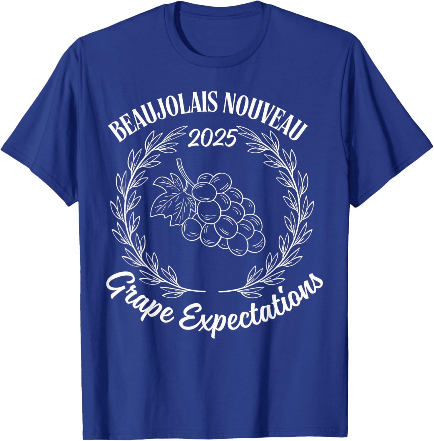 Funny Beaujolais Nouveau 2025 Grape Expectations T-Shirt - T-Shirt | Royal