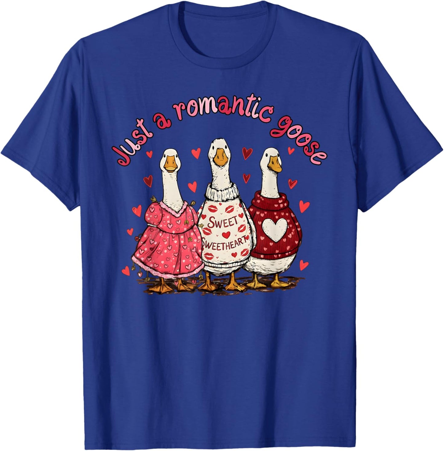Funny Just A Romantic Silly Goose Heart Valentine Girl Women T-Shirt - T-Shirt | Royal