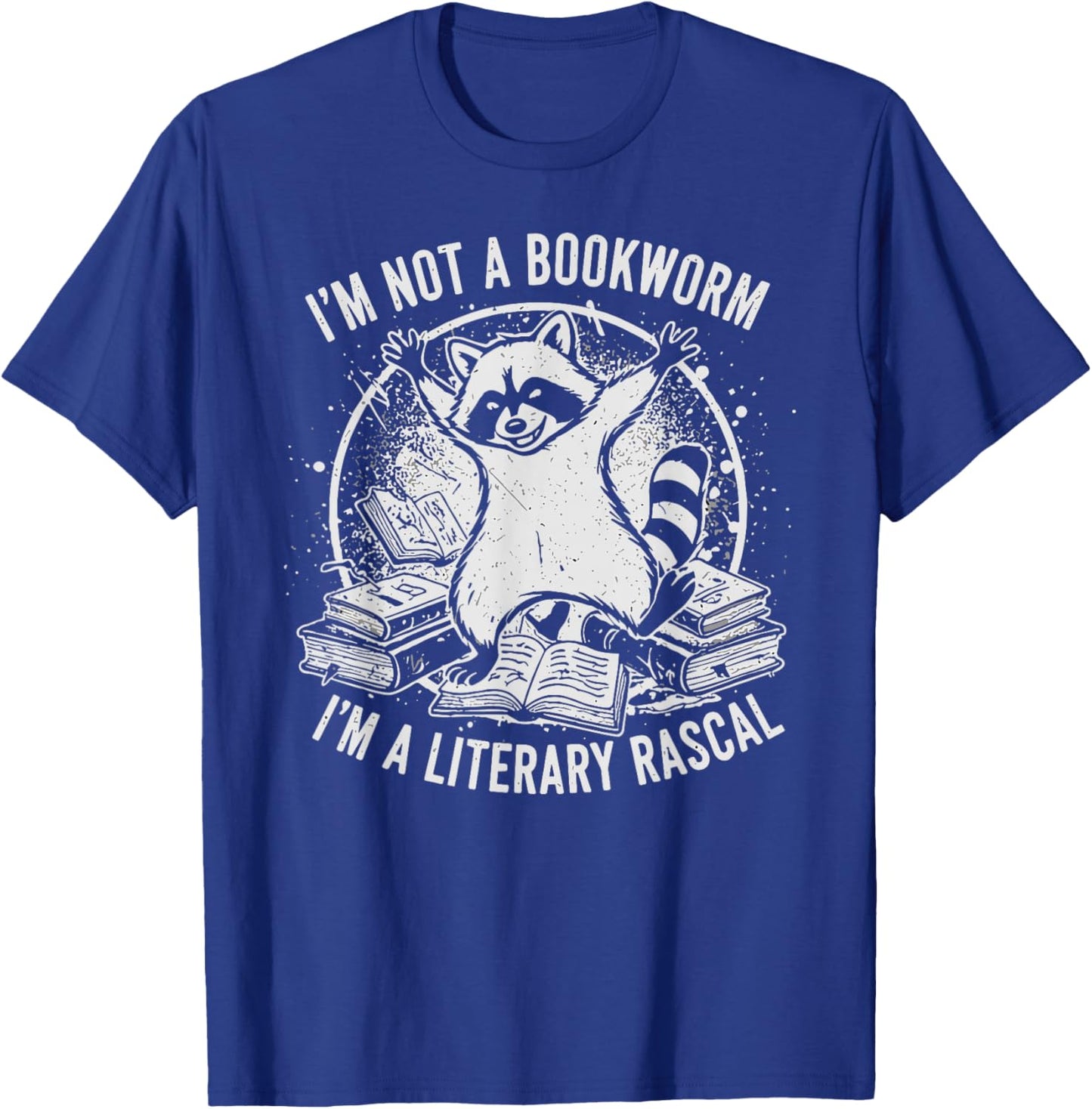 Funny Raccoon I'm Not A Bookworm I'm A Literary Rascal T-Shirt - T-Shirt | Royal