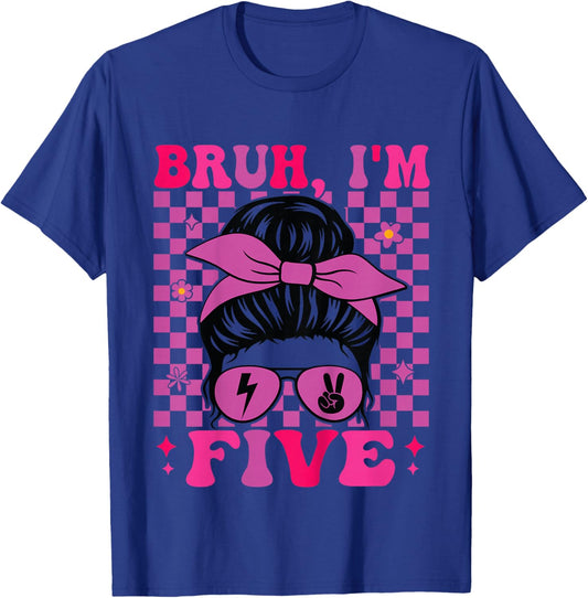 Bruh I'm Five 5 5th Birthday Girls Groovy 5 Years Old T-Shirt - T-Shirt | Royal