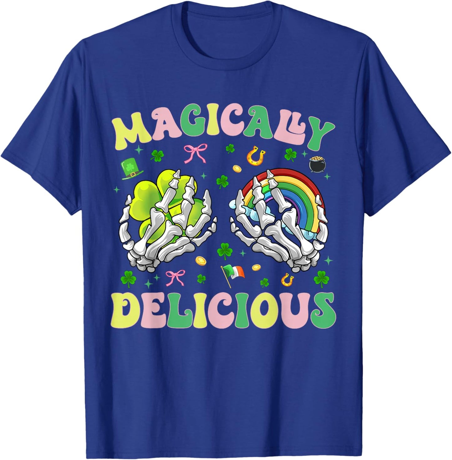 Magically Delicious Skeleton Hands Women Men St Patricks Day T-Shirt - T-Shirt | Royal