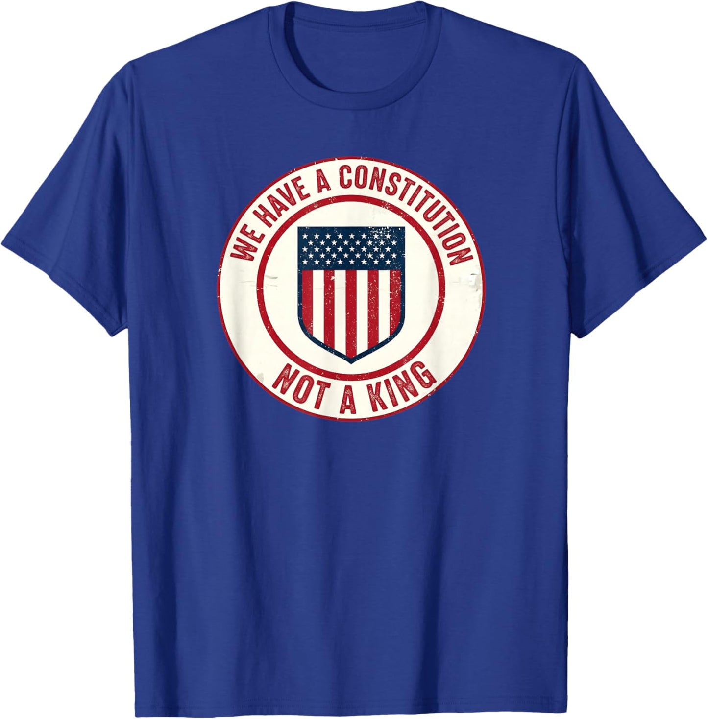 We Have A Constitution American Flag Protest T-Shirt - T-Shirt | Royal