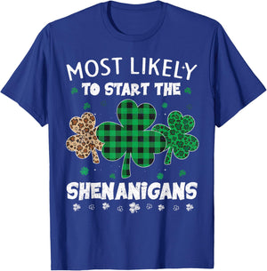 St Patricks Day Most Likely to Start The Shenanigans Leopard T-Shirt - T-Shirt | Royal