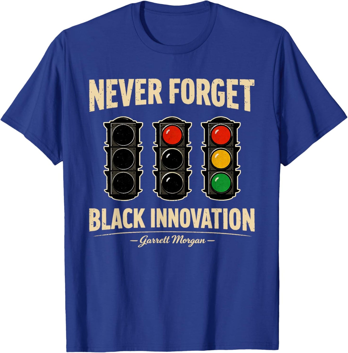 Never Forget Black Innovation Traffic Signal Black History T-Shirt - T-Shirt | Royal