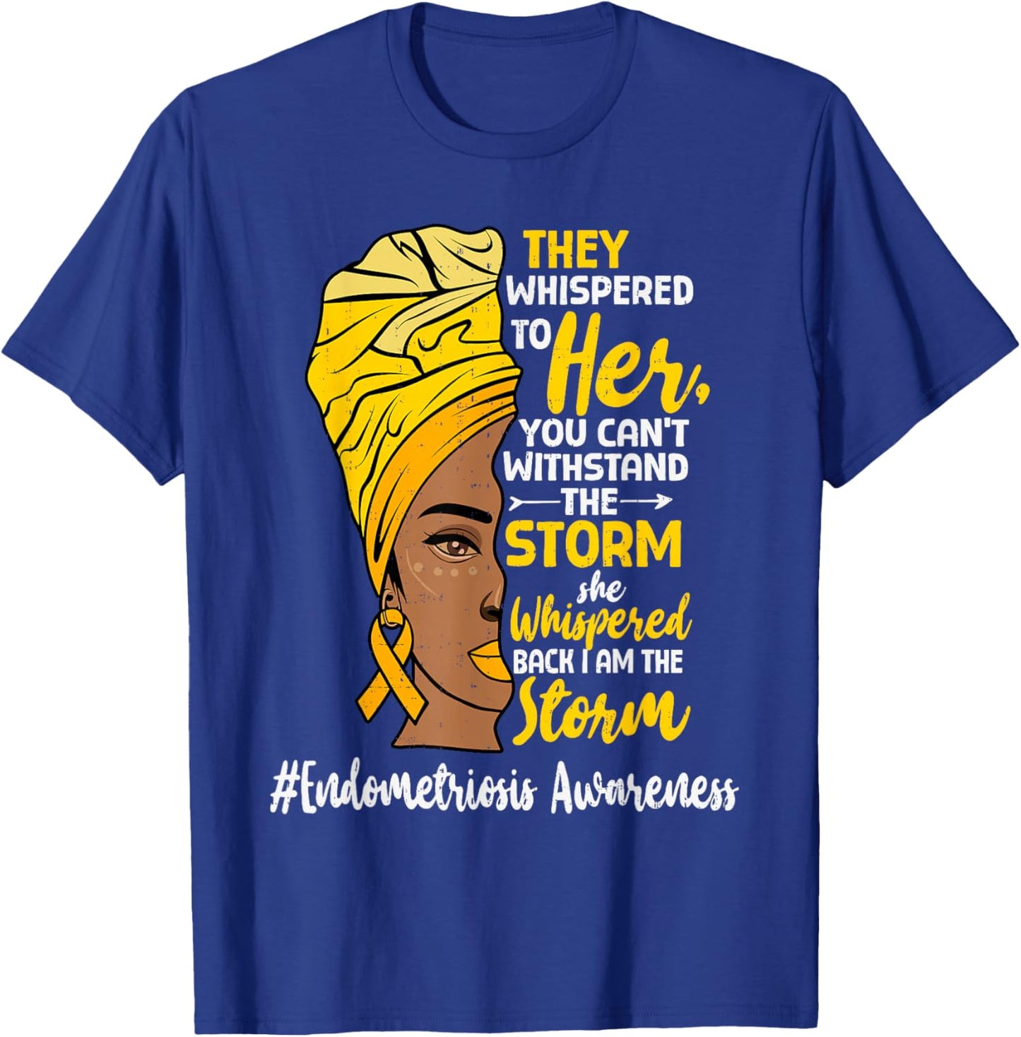 Black Women Endometriosis Awareness Melanin African Endo T-Shirt - T-Shirt | Royal