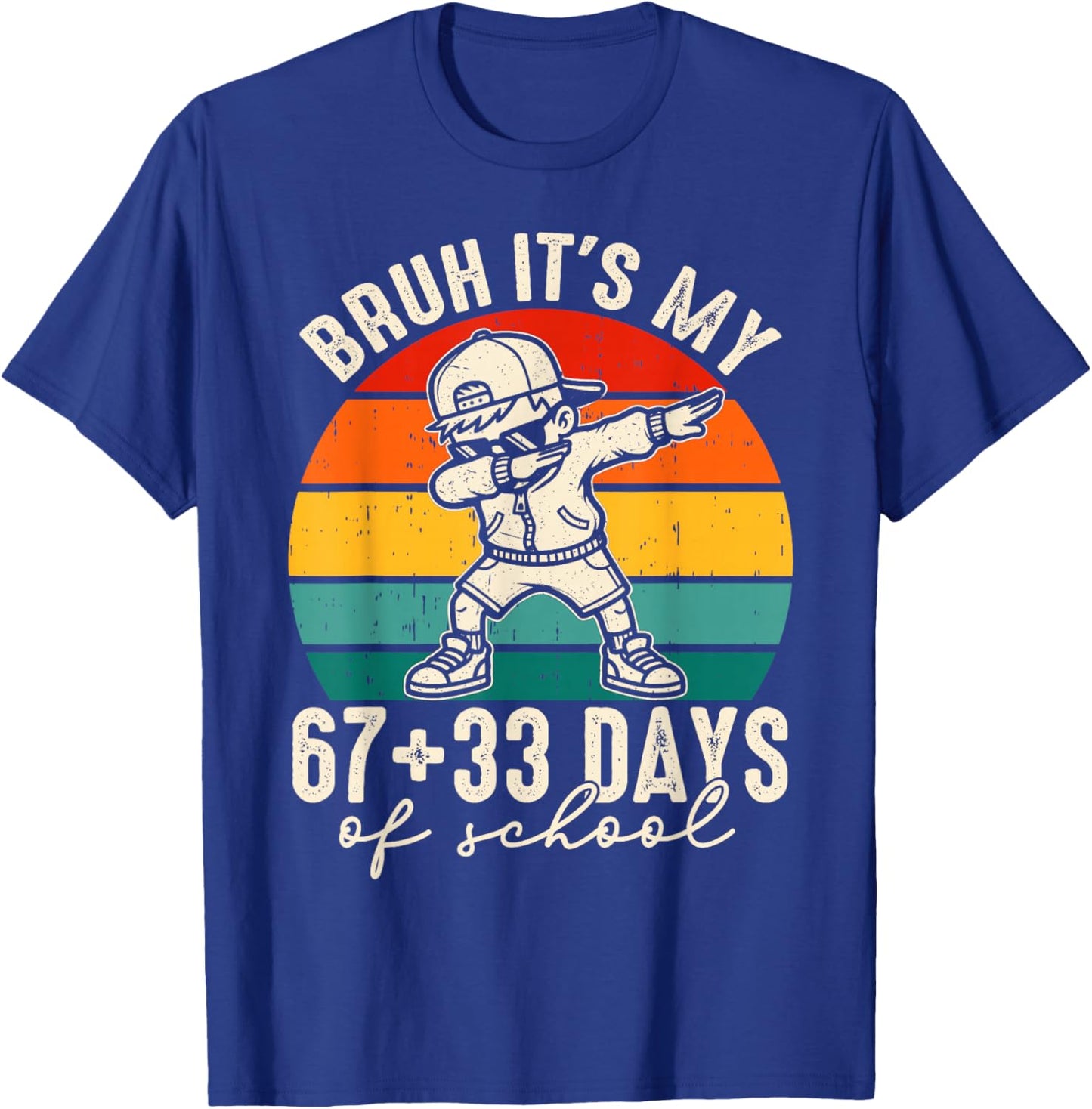 Bruh Its My 67 +33 Days of School 100th Day Dab Kids Boys T-Shirt - T-Shirt | Royal