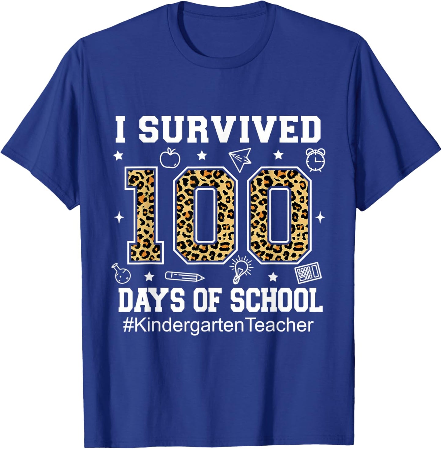 I Survived 100 Days of School Leopard Kindergarten Teacher T-Shirt - T-Shirt | Royal