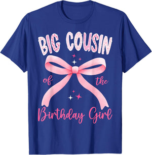 Big Cousin of The Birthday Girl Pink Coquette Bow Family T-Shirt - T-Shirt | Royal