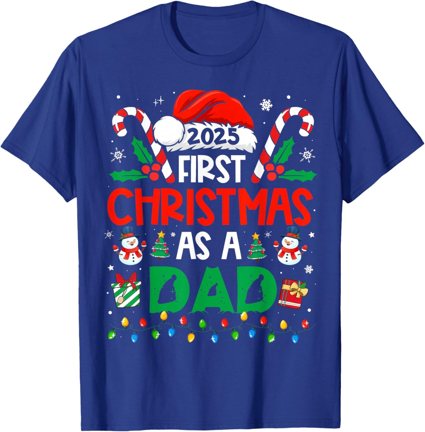 First Christmas As A Dad 2025 Family Matching 1st New Dad T-Shirt - T-Shirt | Royal