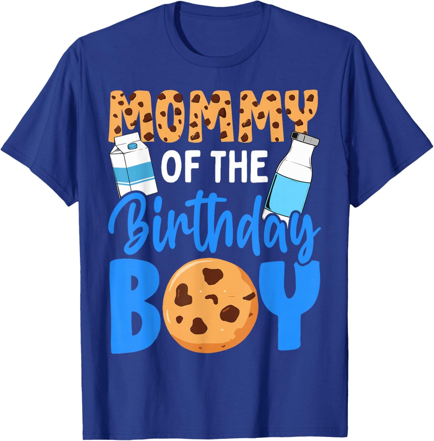Mommy of The Birthday boy Milk and Cookies 1st Birthday T-Shirt - T-Shirt | Royal