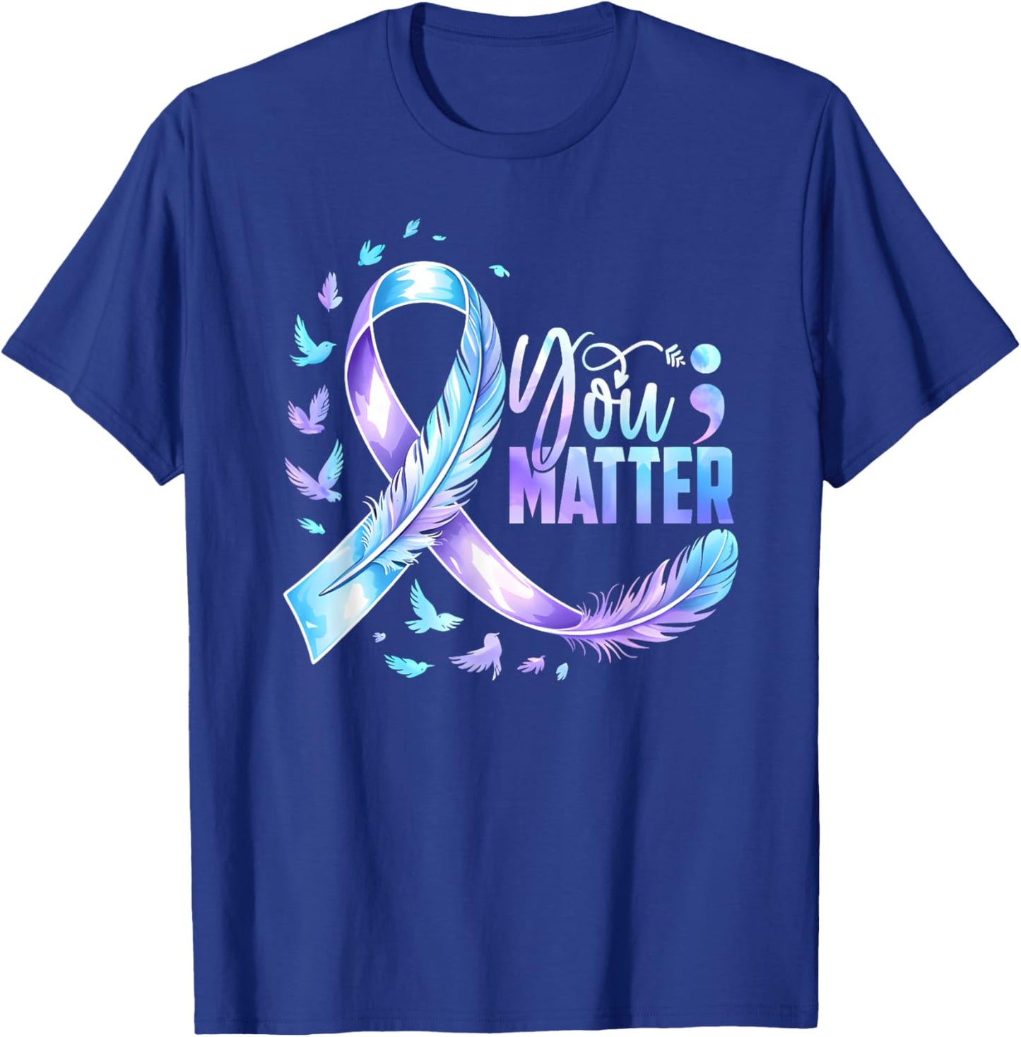 You Matter Don't Let Your Story End Semicolon Heart Teacher T-Shirt - T-Shirt | Royal
