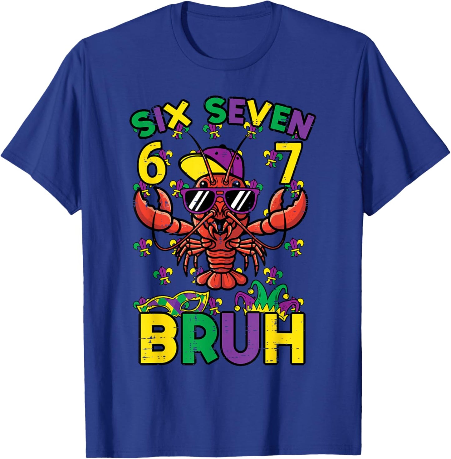 Six Seven Bruh Crawfish 6 7 Mardi Gras Meme Boys Kids Youth T-Shirt - T-Shirt | Royal